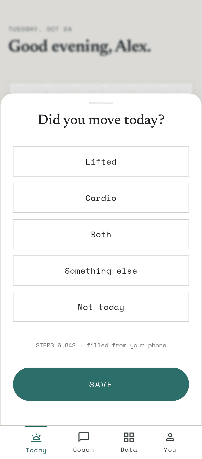 Movement sheet — Lifted, Cardio, Both, Something else, or Not today; steps filled from your phone.