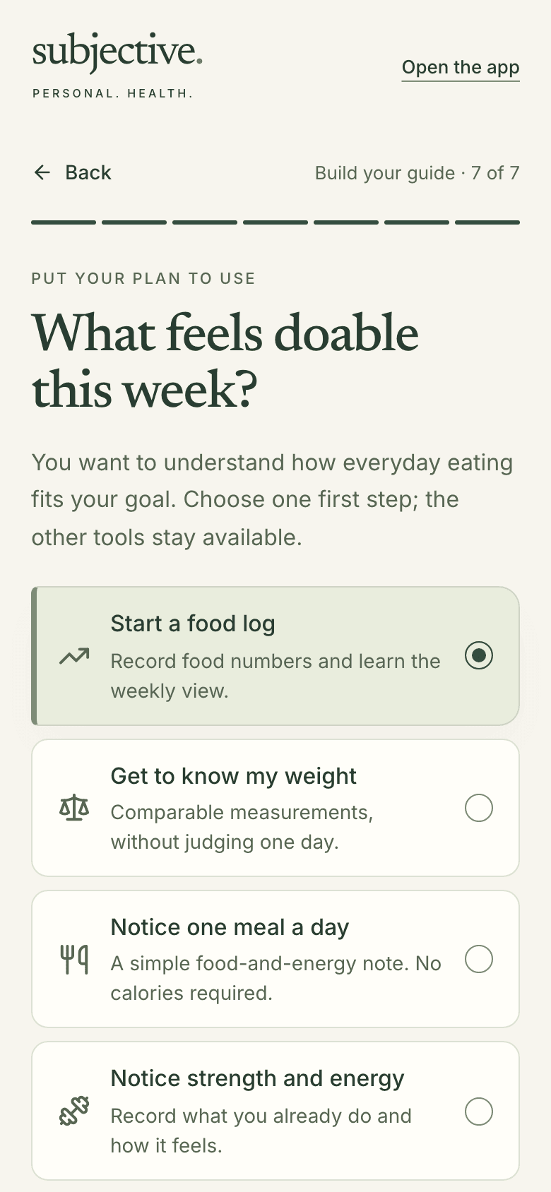 Guide step 7 of 7, 'What feels doable this week?', with Start a food log selected above Get to know my weight, Notice one meal a day, and Notice strength and energy.